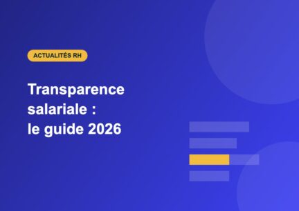 Transparence salariale : le guide 2026