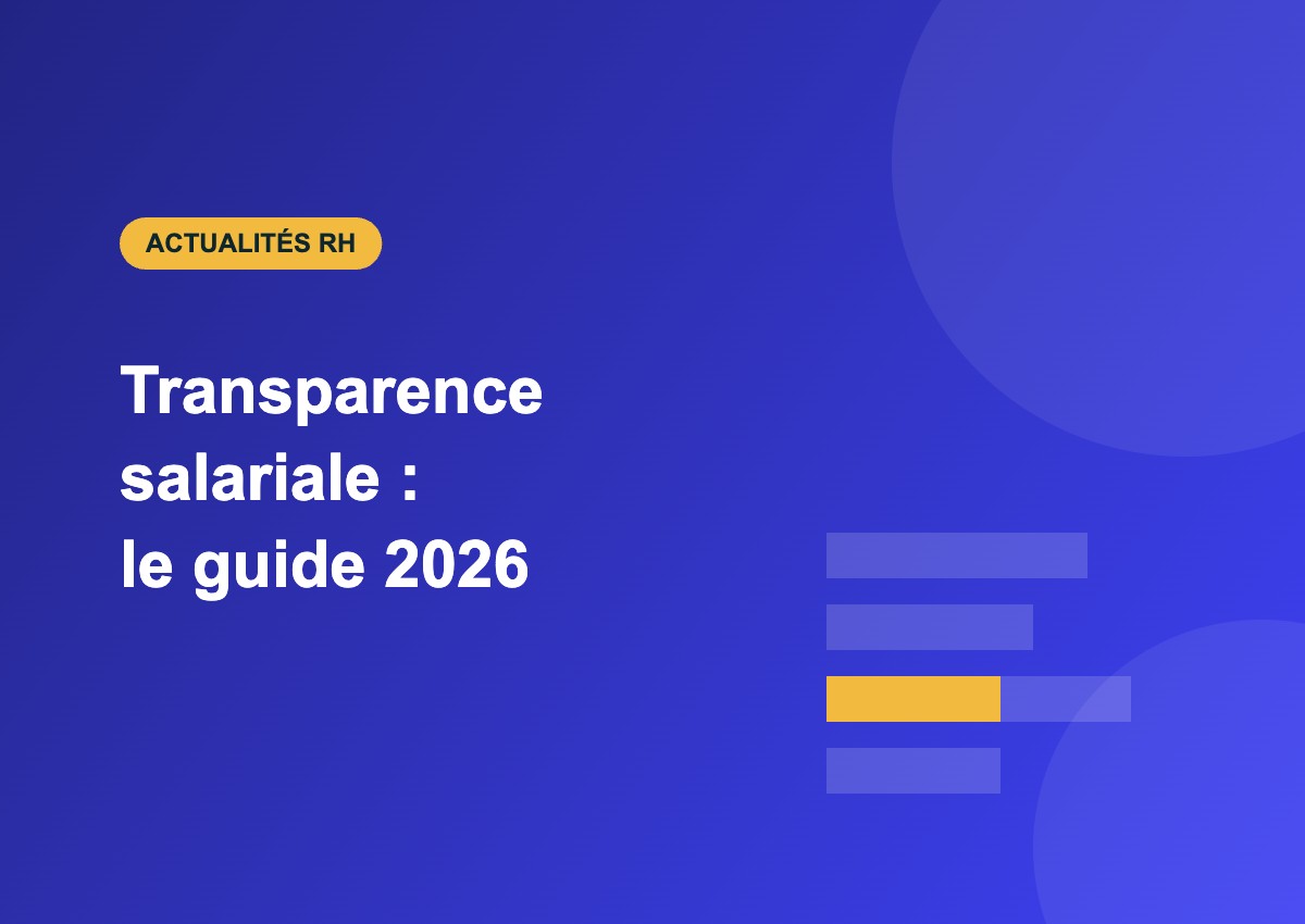 Transparence salariale : le guide 2026
